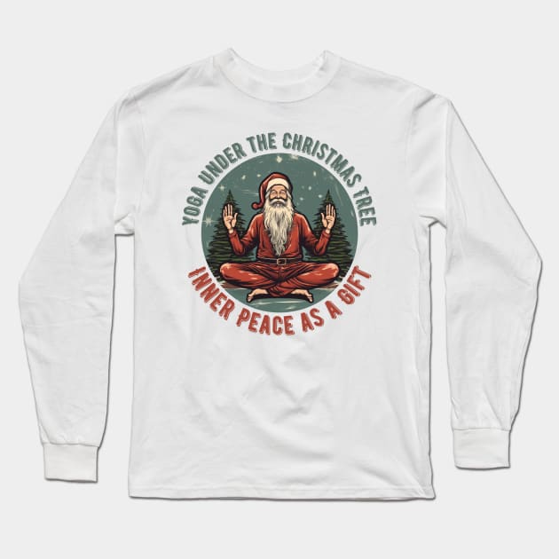 Yoga Under the Christmas Tree: Inner Peace as a Gift Christmas Yoga Long Sleeve T-Shirt by OscarVanHendrix